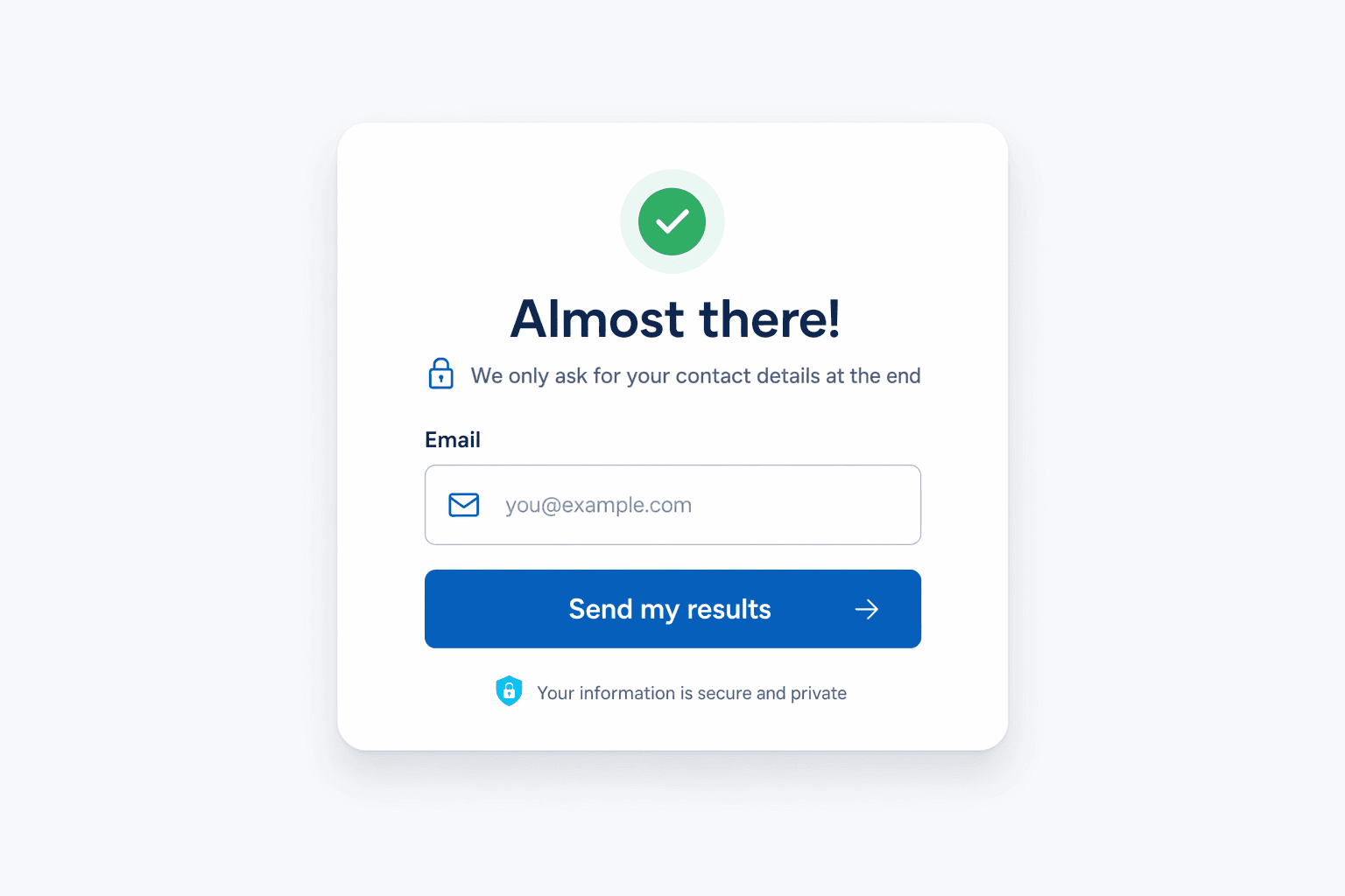A contact form shown only at the end of the flow, with a secure email field